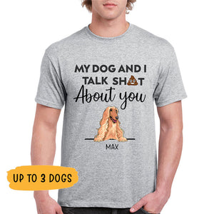 My Dogs And I, Custom T Shirt, Personalized Gifts for Dog Lovers