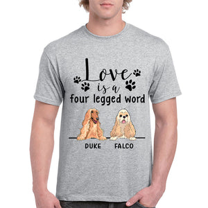 Four Legged Word, Custom Dogs T Shirt, Personalized Gifts for Dog Lovers, Custom Tee