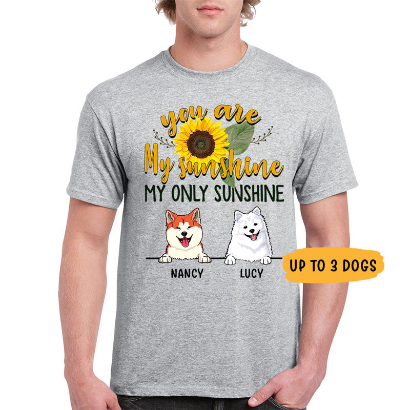 My Only Sunshine, Custom T Shirt, Personalized Gifts for Dog Lovers