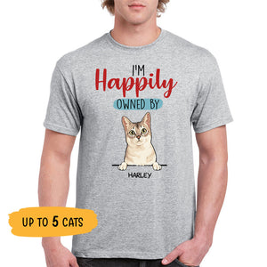 I'm Happily Owned By Cats, Custom Shirt, Personalized Gifts for Cat Lovers
