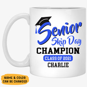 Senior 2021 Skip Day Champion Customized Coffee Mug, Personalized Gift