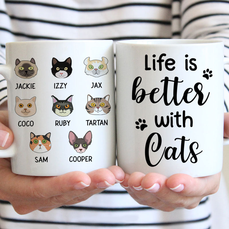 Funny cat coffee mug, personalized gift for cat lovers - Life Is Better with Cats, Cat Face, Custom Mug for Cat Lovers