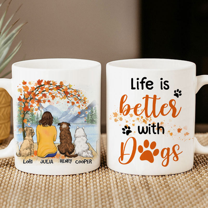 Life Is Better With Dogs Autumn Fall Version, Personalized Coffee Mug for Dog Moms, Custom Gift For Dog Lovers