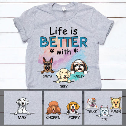 Funny dog shirt, personalized gift for dog lovers - Life is better with Dogs, Custom T-Shirt