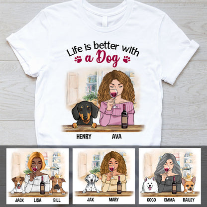 Personalized dog mom shirt, gift for dog lovers - Life Is Better With Dogs, Personalized Dog Shirt, Customized Gifts for Dog Moms, Custom Tee