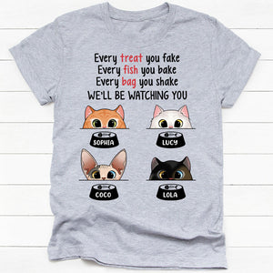 Every Treat You Fake Cute Cat Shirt, Personalized Gifts For Cat Lovers, Custom Shirt For Cat Lovers