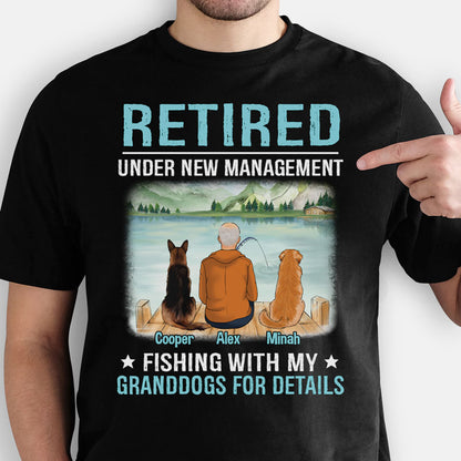Retired Fishing With Granddogs Personalized Shirt, Retirement Gift for Him