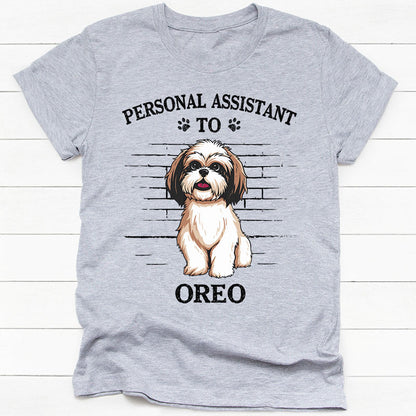 Personal Assistant To Dog, Personalized Shirt, Custom Gifts For Dog Lovers