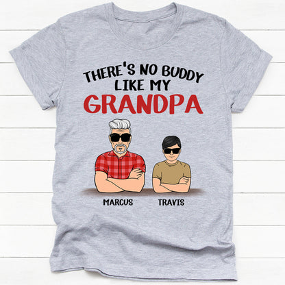 There No Buddy Like Grandpa, Hoodie Shirt, Custom Shirt, Custom Gifts For Grandfather and Grandson