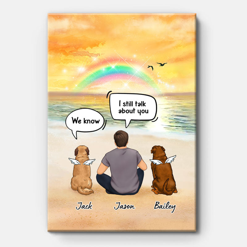 I Still Talk About You I Miss You, Personalized Custom Canvas, Custom Gift for Dog Lovers, Memorial Gift