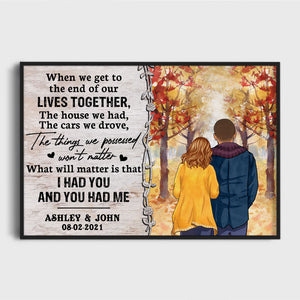 Personalized When We Get To The End Of Our Lives Together Poster, Autumn Fall Background, Custom Anniversary Gifts for Couples