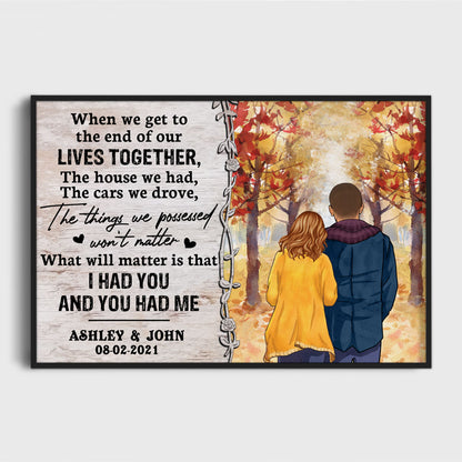 Personalized When We Get To The End Of Our Lives Together Poster, Autumn Fall Background, Custom Anniversary Gifts for Couples
