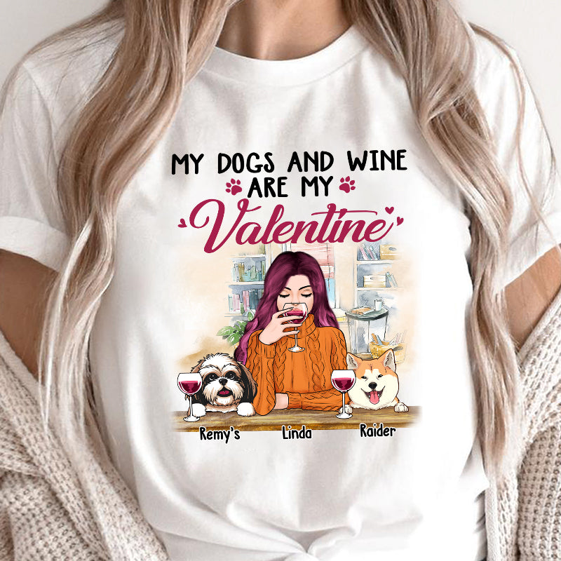 Dog and Wine Are My Valentine, Gift For Dog Mom, Custom Shirt For Dog Lovers, Personalized Gifts