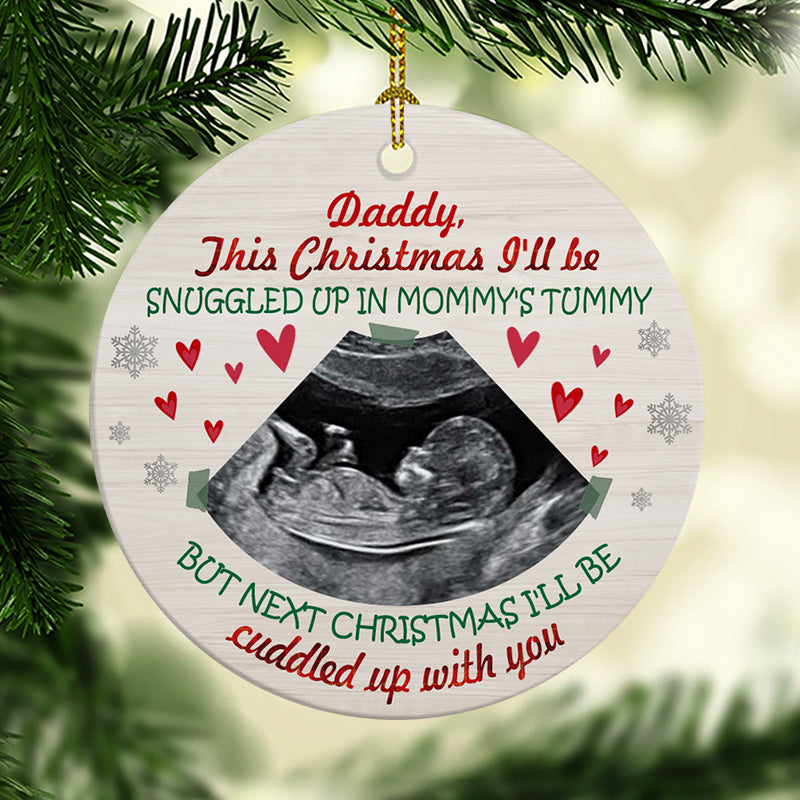 Snuggled Up In Mommy's Tummy, Personalized Christmas Ornaments, Custom Photo Gift for Expecting Dads
