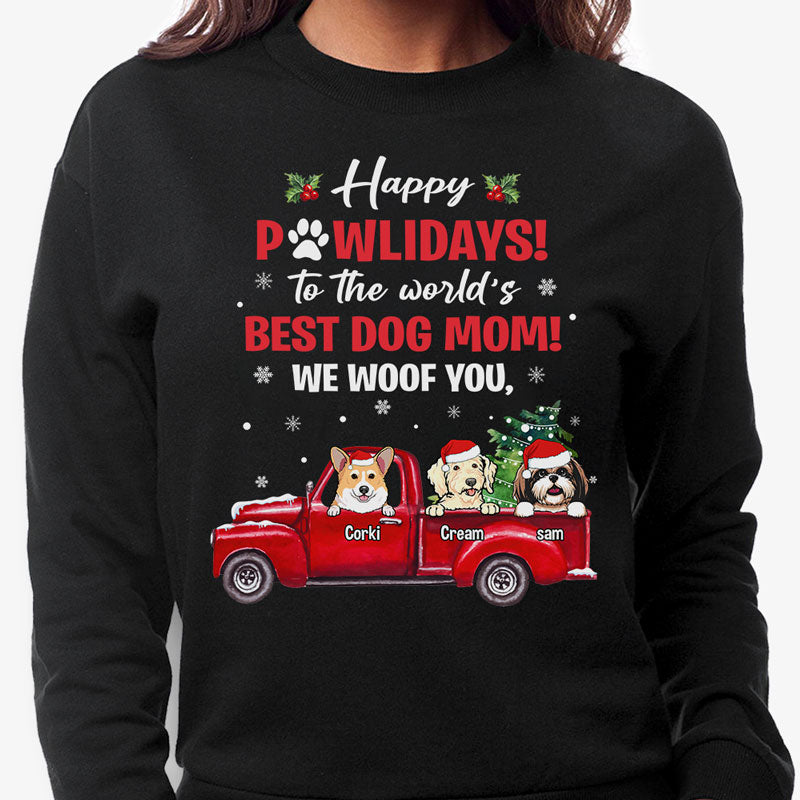 Happy Pawlidays Best Dog Mom, Personalized Custom Sweaters, T-shirts, Christmas Gifts for Dog Lovers