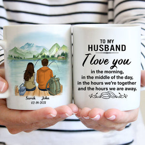 To my husband I love you in the morning, Customized Fishing mug, Anniversary gift, Personalized love gift for him