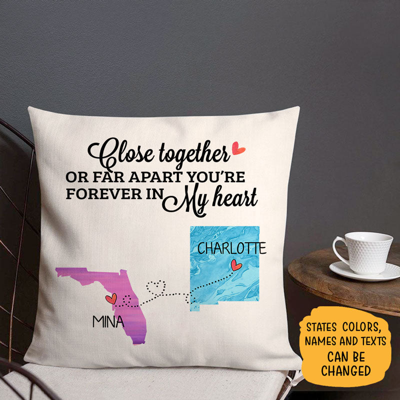 Close together or Far apart You are forever in my heart, Personalized Pillow, Father's Day gift