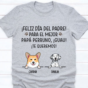 Happy Father's Day, The World Best Dog Dad Spanish Espanol, Custom T Shirt, Personalized Gifts for Dog Lovers
