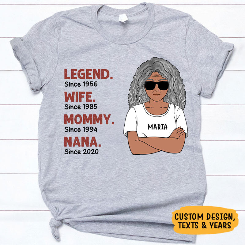 Legend Mom Grandma Since Year Old Woman, Personalized Shirt, Personalized Gift for Grandmother