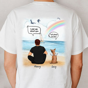 I Still Talk About You Man, Personalized Shirt, Back Print Shirt, Memorial Gifts For Dog Dad
