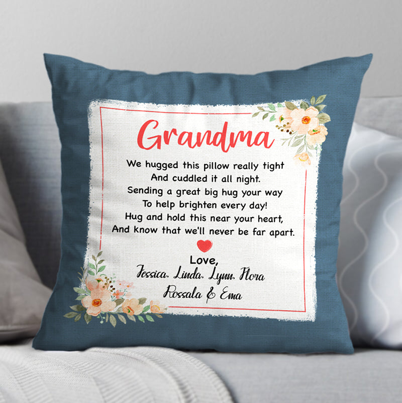 We Hugged This Pillow, Personalized Pillows, Custom Gift for Grandma