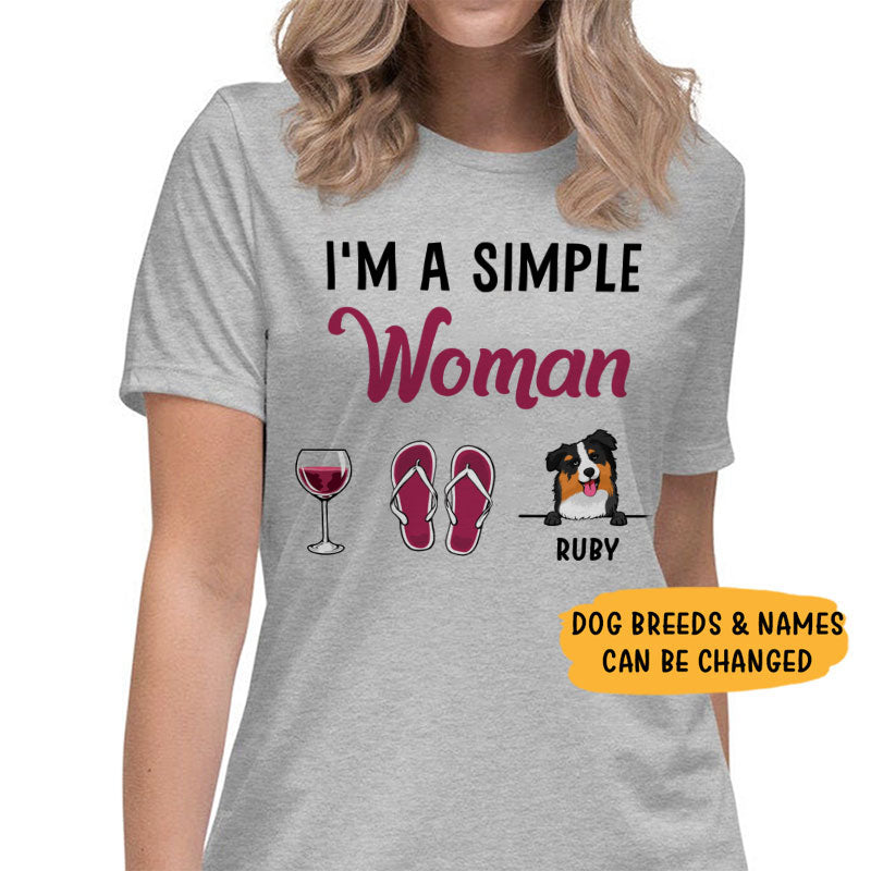 I'm a simple women, Custom T Shirt, Personalized Gifts for Dog Lovers