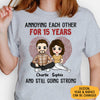 Annoying Each Other And Still Going Strong, Personalized Shirt, Anniversary Gifts