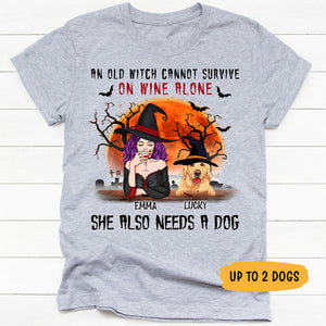 An Old Witch Cannot Survive On Wine Alone, Halloween Gift, Custom Shirt For Dog Lovers, Personalized Gifts
