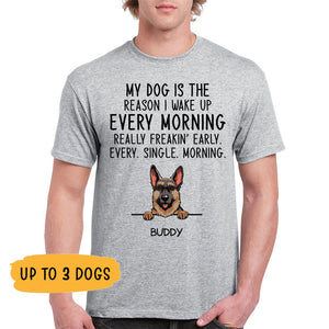 Reason I Wake Up, Personalized Shirt, Customized Gifts for Dog Lovers, Custom Tee