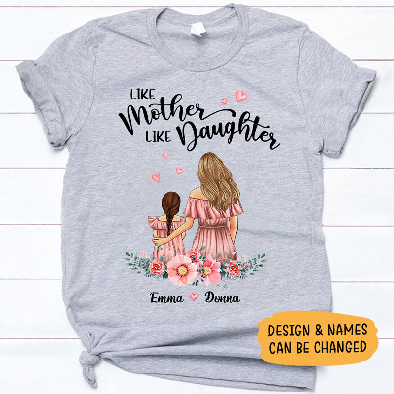 Like Mother Like Daughter, Personalized Shirt, Mother's Day Gifts