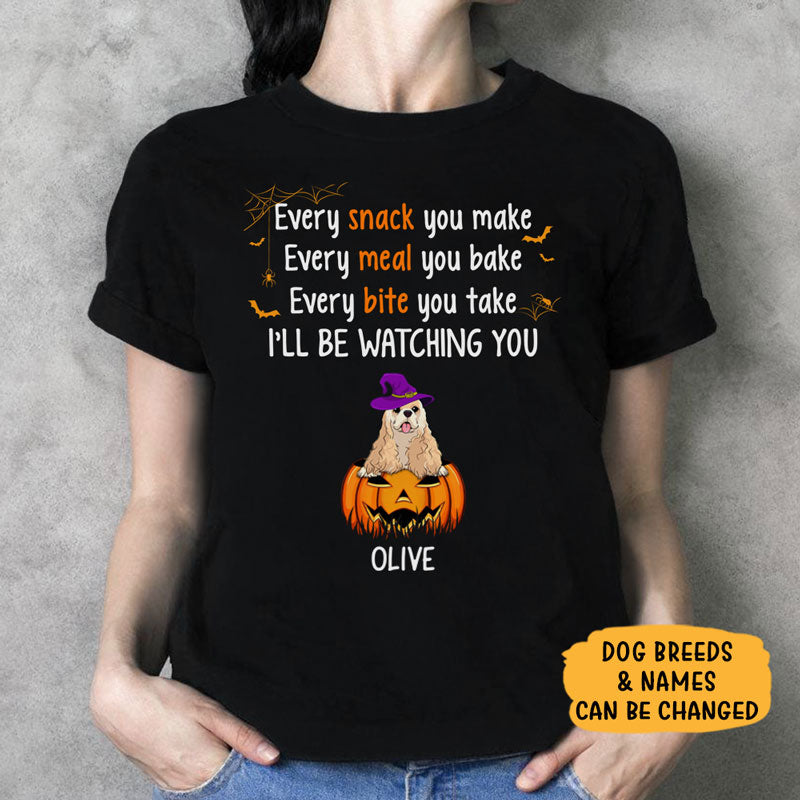 Every Snack You Make, Funny Custom Halloween Costume, Personalized Gifts for Dog Lovers