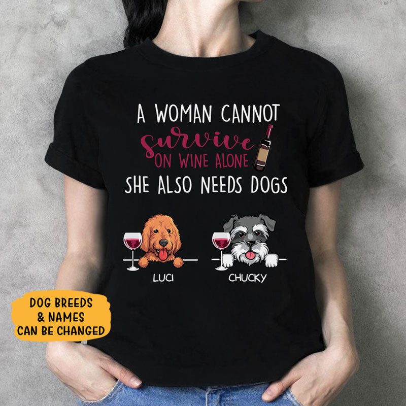 A Woman Cannot Survive, Dark Color Custom T Shirt, Personalized Gifts for Dog Lovers