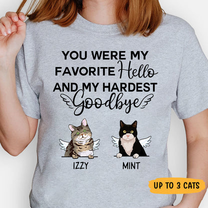 You Were My Favorite Hello and My Hardest Goodbye, Custom Shirt, Personalized Gifts for Cat Lovers