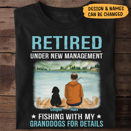 Retired Fishing With Granddogs Personalized Shirt, Retirement Gift for Him