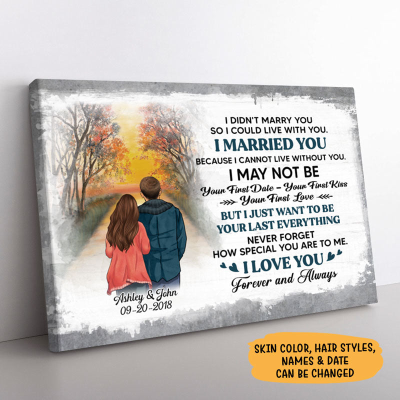 I Didn't Marry You So I Could Live With You Canvas, Sunset Background, Premium Personalized Canvas Wall Art