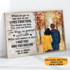 Personalized When We Get To The End Of Our Lives Together Poster, Autumn Fall Background, Custom Anniversary Gifts for Couples