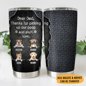 Thanks For Picking Our Poop, Personalized Tumbler Cup, Father's Day Gifts For Dog Lovers