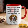 Every Snack You Make, Personalized Accent Mug, Gift For Pet Lovers, Custom Photo