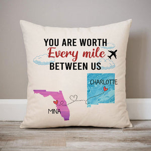 You Are Worth Every Mile Between Us, Personalized State Colors Pillow, Custom Long Distance Gift