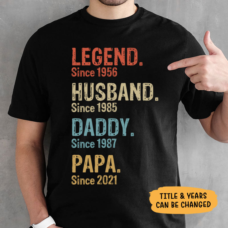 Vintage Legend Husband Daddy Since Year, Custom T Shirt, Hoodie, Personalized Family Gift