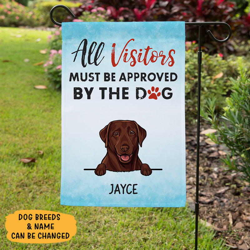 All Visitors Must Be Approved, Custom Flags, Personalized Dog Decorative Garden Flags