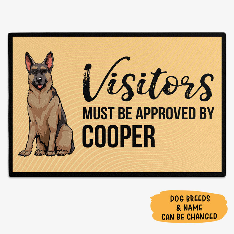 Visitors Must Be Approved By The Dog, Gift For Dog Lovers, Personalized Doormat, New Home Gift
