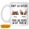 Don't Go Out Side Mugs, Funny Custom Coffee Mug, Personalized Gift for Cat Lovers