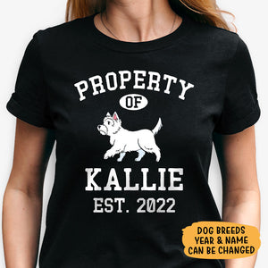 Property Of Westie Personalized Shirt, Custom Gifts For Dog Lovers