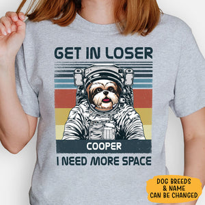 Austronaut Dog I Need More Space, Hoodie Shirt, Custom Shirt, Gift For Dog Lovers