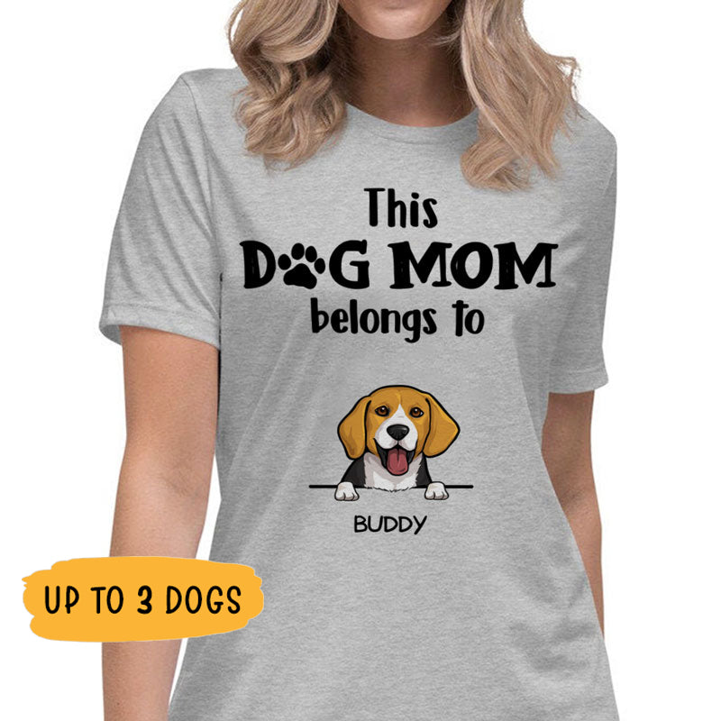 This Dog Mom Belongs To, Personalized Dogs T Shirt, Custom Gifts for Dog Lovers