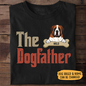 The Dog Father, Dog Dad, Dark Color Custom T Shirt, Personalized Gifts for Dog Lovers
