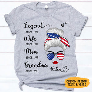 Legend Wife Since Years Messy Bun, July 4th, Personalized Shirt, Family Gifts