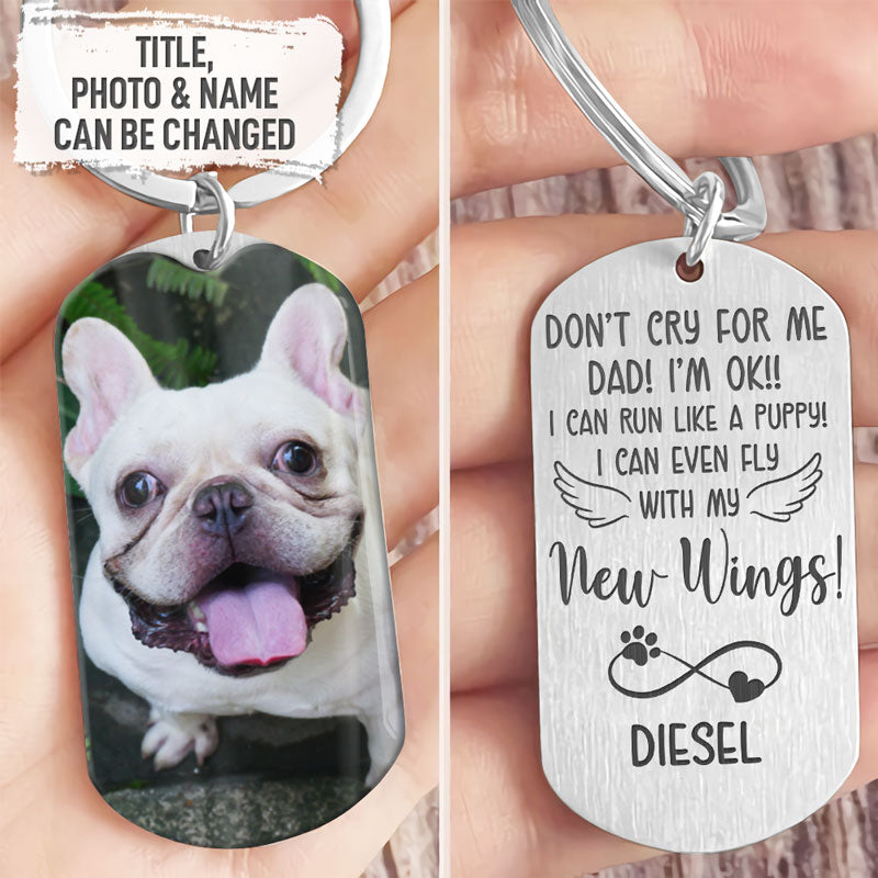 Don't Cry For Me, Personalized Keychain, Pet Memorial Gifts, Gifts For Dog Lovers, Custom Photo