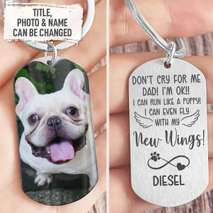 Don't Cry For Me, Personalized Keychain, Pet Memorial Gifts, Gifts For Dog Lovers, Custom Photo